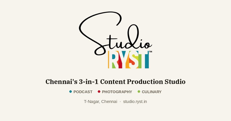 Studio RYST — Chennai's 3-in-1 content production studio